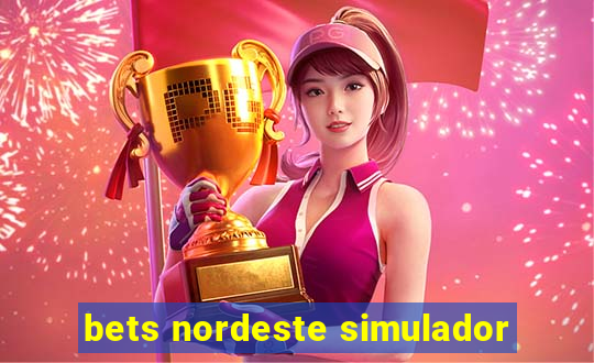 bets nordeste simulador